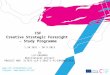 CSF Creative Strategic Foresight – Study Programme 1.10.2011 – 30.9.2013 EU LLP-ERASMUS Multilateral project PROJECT NRO 517671-LLP-1-2011-1-FI-ERASMUS_FEXI