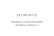 ECONOMICS BUSINESS ORGANIZATIONS FINANCIAL MARKETS