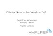 What’s New in the World of VC Jonathan Aberman Managing Director Amplifier Ventures