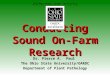 Conducting Sound On- Farm Research Dr. Pierce A. Paul The Ohio State University/OARDC Department of Plant Pathology 2013 Agronomic Crops In-Service