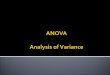 ANOVA Analysis of Variance.  Basics of parametric statistics  ANOVA – Analysis of Variance  T-Test and ANOVA in SPSS  Lunch  T-test in SPSS  ANOVA