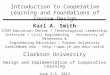 Introduction to Cooperative Learning and Foundations of Course Design Karl A. Smith STEM Education Center / Technological Leadership Institute / Civil