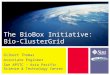 The BioBox Initiative: Bio-ClusterGrid Gilbert Thomas Associate Engineer Sun APSTC – Asia Pacific Science & Technology Center