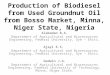 Production of Biodiesel from Used Groundnut Oil from Bosso Market, Minna, Niger State, Nigeria Alabadan B.A. Department of Agricultural and Bioresources