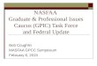 NASFAA Graduate & Professional Issues Caucus (GPIC) Task Force and Federal Update Bob Coughlin MASFAA GPCC Symposium February 6, 2015