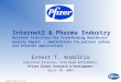 Copyright 2002 Pfizer Inc Internet2 & Pharma Industry National Priorities for Transforming Healthcare Quality Report - implications for patient safety
