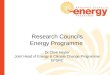 Research Councils Energy Programme Dr Clive Hayter Joint Head of Energy & Climate Change Programme EPSRC