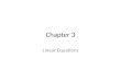 Chapter 3 Linear Equations. 3-1: Graphing Linear Equations Linear Equation: Standard Form: Constant: Coefficient: Label the parts of the equation: 5x