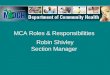 MCA Roles & Responsibilities Robin Shivley Section Manager
