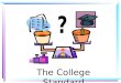 The College Standard. Writing College Papers: Identifying Standards and Critical Thinking Challenges