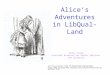 Alice’s Adventures in LibQual-Land Kitty Tynan Assistant Director for Public Services CUA Libraries All illustrations from The Victorian Web: A Tenniel