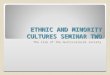 ETHNIC AND MINORITY CULTURES SEMINAR TWO The rise of the multicultural society