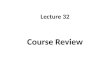 Lecture 32 Course Review. Language Skills 3 Listening Reading Speaking Writing Receptive Skills Productive Skills