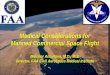 Medical Considerations for Manned Commercial Space Flight Melchor Antuñano, M.D., M.S. Director, FAA Civil Aerospace Medical Institute Medical Considerations