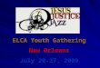 ELCA Youth Gathering New Orleans July 20-27, 2009