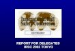 REPORT FOR DELEGATES IRSC 2002 TOKYO. _________________________________________________ 2002 INTERNATIONAL RAIL SAFETY CONFERENCE CD PROJECT - REPORT