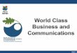 Week 3. Week 1 World Class Business and Communications M. en I. Alejandro Flores World Class Business and Communications MsC Gretchen Grebe Instituto