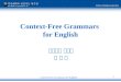 Context-Free Grammars for English 1 인공지능 연구실 허 희 근