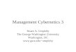 Management Cybernetics 3 Stuart A. Umpleby The George Washington University Washington, DC umpleby