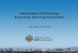 Information Technology Executive Steering Committee January 13, 2013