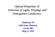 Optical Properties II: Emission of Light, Displays and Transparent Conductors Chemistry 754 Solid State Chemistry Lecture #22 May 21, 2003