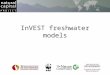InVEST freshwater models. Fisheries Aquaculture Coastal Protection Recreation Wave Energy Habitat Risk Asst Aesthetic Quality Water Quality Water purification