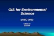 GIS for Environmental Science ENSC 3603 Class 10 2/12/09