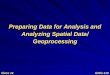 Preparing Data for Analysis and Analyzing Spatial Data/ Geoprocessing Class 11 GISG 110