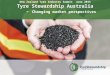 New Zealand Tyre Industry Summit June 2015 Tyre Stewardship Australia - Changing market perspectives
