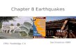 Chapter 8 Earthquakes 1994- Northridge, CA San Francisco-1989