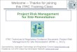 1 Project Risk Management for Site Remediation ITRC Technical & Regulatory Guidance Document: Project Risk Management for Site Remediation (RRM -1, 2011)