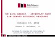 © 2013 McNees Wallace & Nurick LLC October 17, 2013 Robert A. Weishaar, Jr. ON SITE ENERGY – INTERPLAY WITH PJM DEMAND RESPONSE PROGRAMS Harrisburg, PA