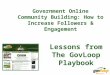 Government Online Community Building: How to Increase Followers & Engagement Lessons from The GovLoop Playbook