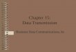 Chapter 15: Data Transmission Business Data Communications, 6e