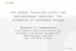  wiiw 1 The global financial crisis and macroeconomic policies: the situation in Southeast Europe Michael A Landesmann First Bank of Greece Workshop