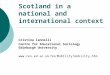 Cristina Iannelli Centre for Educational Sociology Edinburgh University  Scotland in a national and international