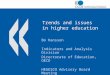 Trends and issues in higher education Bo Hansson Indicators and Analysis Division Directorate of Education, OECD HEGESCO Advisory Board Meeting Ljubljana,