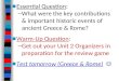 ■ Essential Question: – What were the key contributions & important historic events of ancient Greece & Rome? ■ Warm-Up Question: – Get out your Unit 2