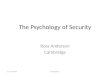 The Psychology of Security Ross Anderson Cambridge June 5th 2014Birmingham