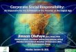 9/9/20151 Corporate Social Responsibility: An Imperative for the fulfillment of the Promise of the Digital Age Jimson Olufuye, fncs, ficma, PhD ITAN President,