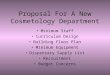 Proposal For A New Cosmetology Department Minimum Staff Curriculum Design Building Floor Plan Minimum Equipment Dispensary Supply List Recruitment Budget