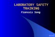 9/10/2015 1 LABORATORY SAFETY TRAINING Francois Song