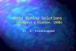 Data Mining Solutions (Westphal & Blaxton, 1998) Dr. K. Palaniappan