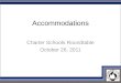 Accommodations Charter Schools Roundtable October 26, 2011