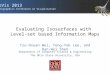 EuroVis 2013 The Eurographics Conference on Visualization Evaluating Isosurfaces with Level-set based Information Maps Tzu-Hsuan Wei, Teng-Yok Lee, and