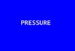 PRESSURE. Pressure All matter is made up of tiny molecules The force they exert over an area determines pressure Measured: US: psi: pounds per square