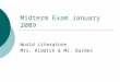 Midterm Exam January 2009 World Literature Mrs. Riddick & Ms. Barmes