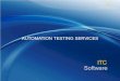 Www.  ITC Software ITC AUTOMATION TESTING SERVICES