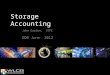 Storage Accounting John Gordon, STFC GDB June 2012
