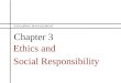 Chapter 3 Ethics and Social Responsibility EXPLORING MANAGEMENT